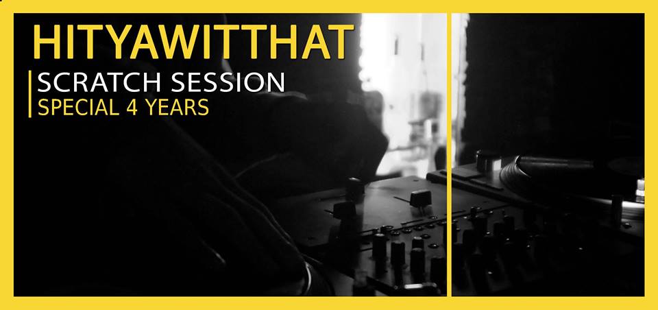 HitYaWitThat Scratch Session – Birthday Edition #4