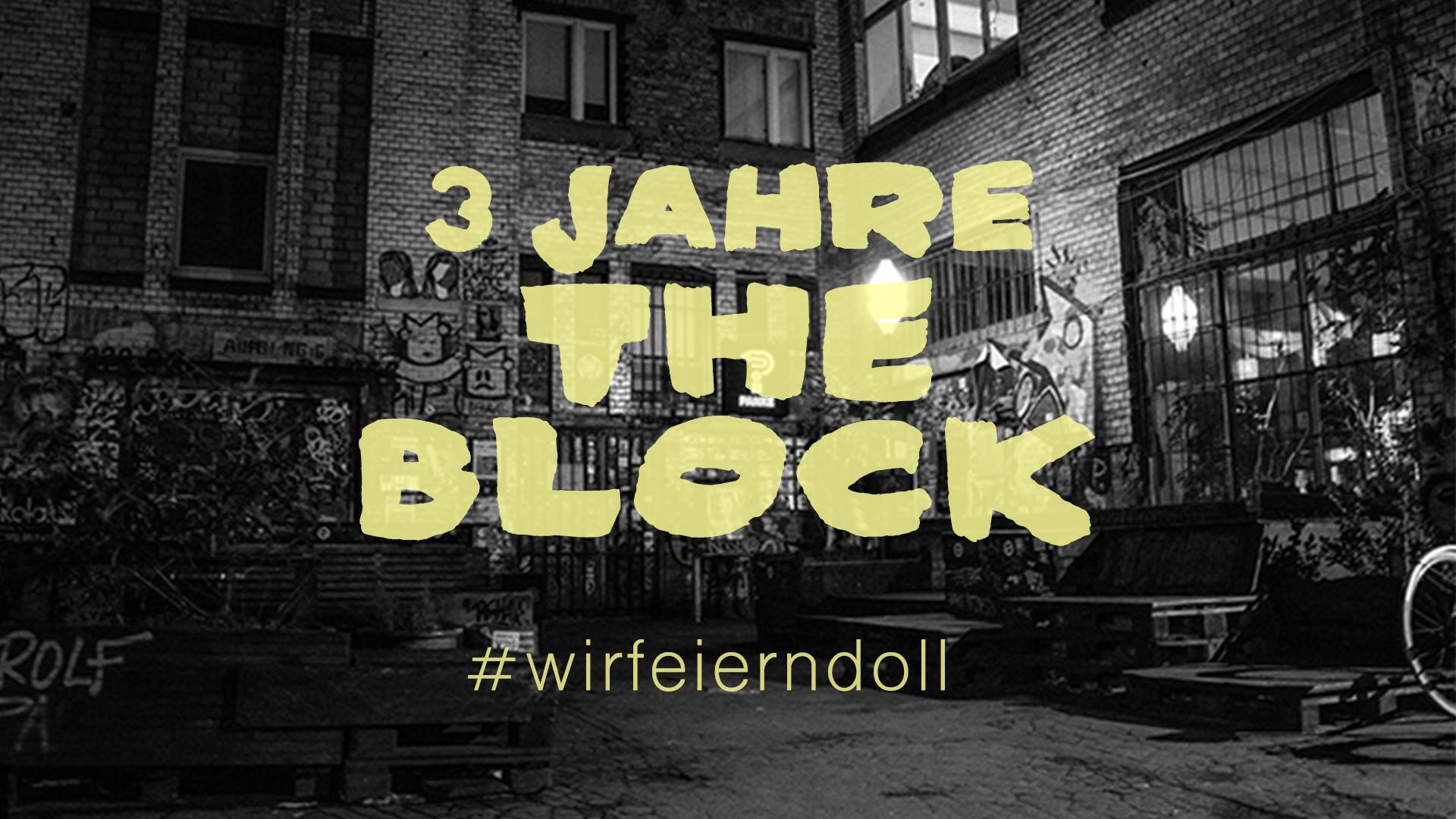 3 Jahre the BLOCK #wirfeierndoll