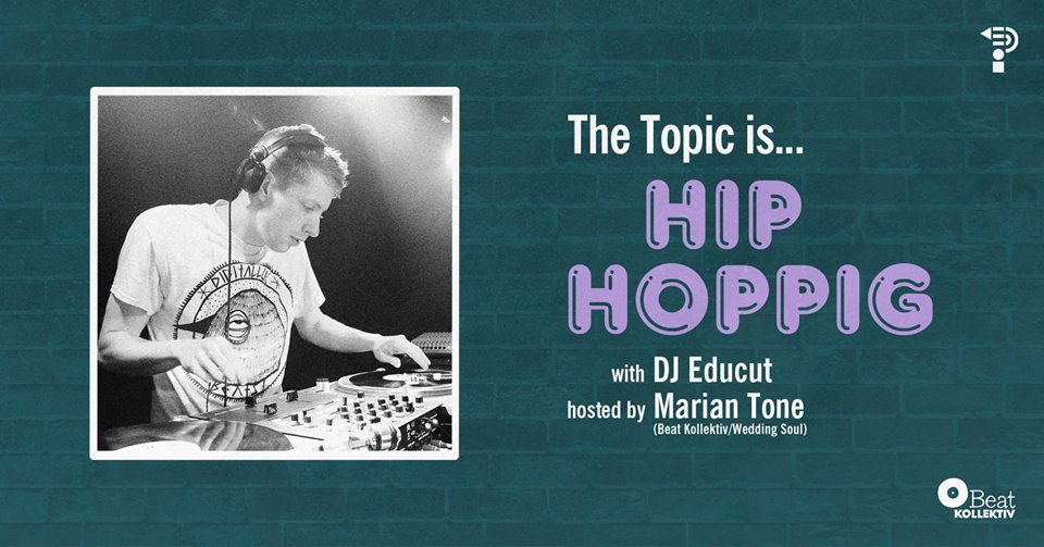 The Topic Is Hip Hoppig w/ Educut