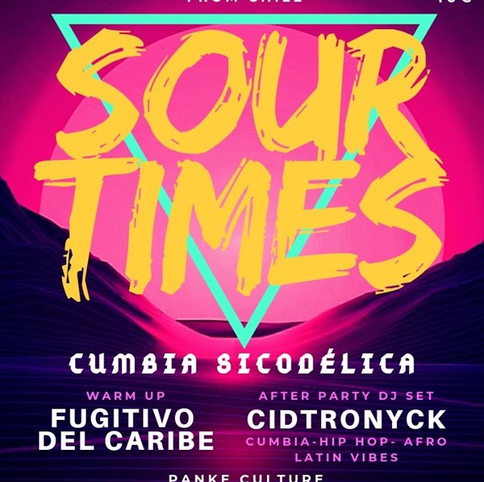 Sour Times Cumbia Piscodelica Latin Beats