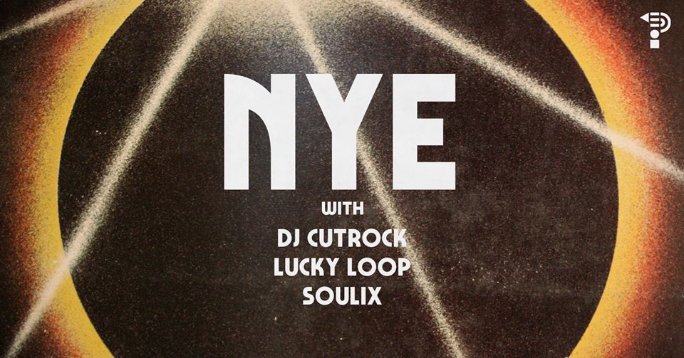 New Years Eve w/Cutrock, Lucky Loop & Soulix