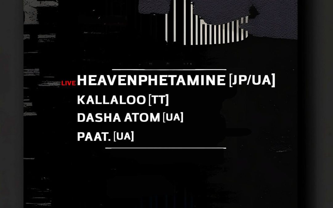 HEAVENPHETAMINE (JP/UA) & more