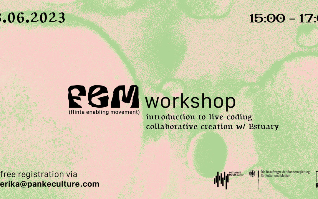 FEM (flinta enabling movement) workshop – introduction to live coding – collaborative creation with Estuary