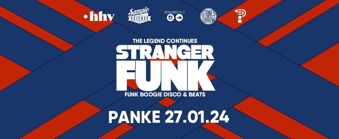 Stranger Funk w/ E Da Boss, Nadim, Werd Pace & Soulski