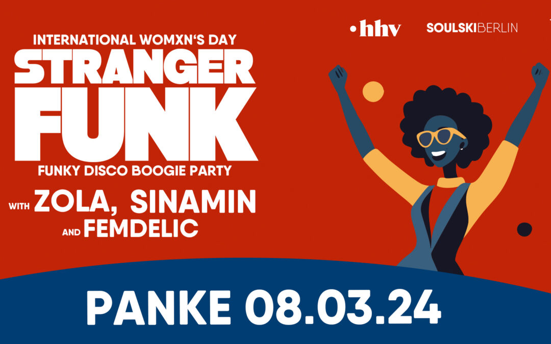 Stranger Funk: International Womxn’s Day